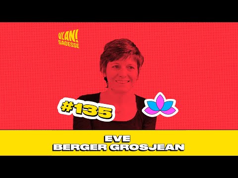Vlan #135 Se reconnecter à l'intelligence du corps avec Eve Berger Grojean