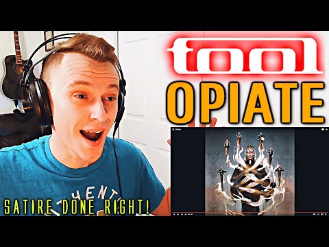 Satire done right! ~ TOOL - OPIATE~ [REACTION!]