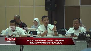 Revisi UU Pangan, DPR RI Tekankan Perlindungan Genetika Lokal - Lensa Parlemen