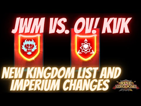 JWM Vs. OV! in KvK + New Imperium Changes and Kingdom Listings Page - Rise of Kingdoms