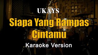 Download lagu Siapa Yang Rampas Cintamu - Ukays Karaoke Malaysia Nada Pria By Rubina Musik mp3 Download lagu Siapa Yang Rampas Cintamu - Ukays Karaoke Malaysia Nada Pria By Rubina Musik mp3