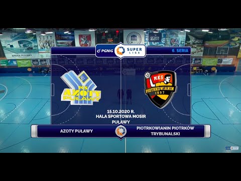 6. Seria Azoty Puławy -  Piotrkowianin Piotrków Trybunalski [SKRÓT]