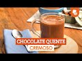 Chocolate Quente Cremoso Receitas TudoGostoso