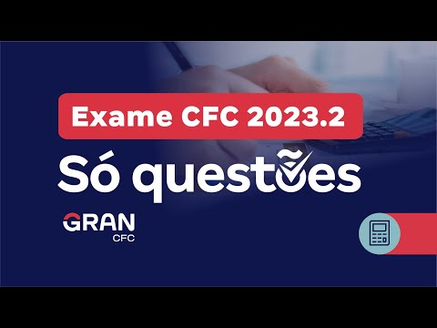 Exame CFC 2023.2: Só questões