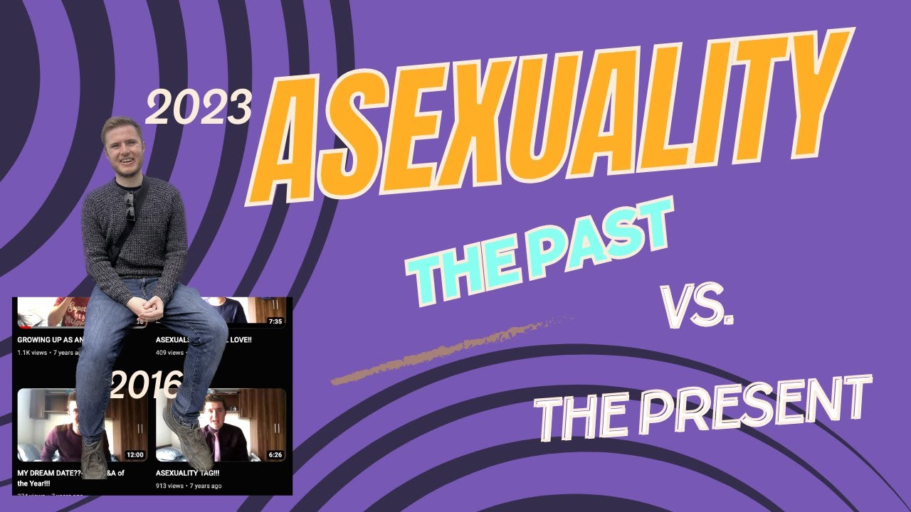 How my perception of Asexuality has changed