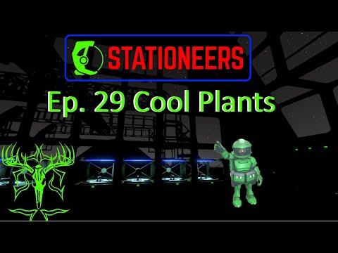 Stationeers Ep 29 Cool Plants