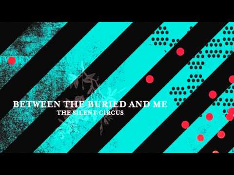 Between The Buried and Me - Camilla Rhodes