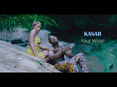 Kasar - Your Waist (Official Video)