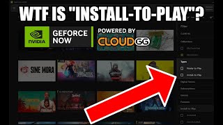 GEFORCE NOW: What is "Install-To-Play" And Is It Worth It?