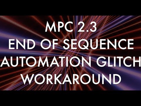 MPC 2.3 AUTOMATION GLITCH QUICK FIX
