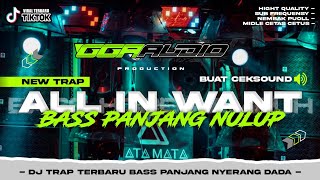Download lagu TRAP ALL IN WANT BASS HOREG MIDDLE CETAS CETUS 🔥 GGA AUDIO I TEAM DEM DEM mp3 Download lagu TRAP ALL IN WANT BASS HOREG MIDDLE CETAS CETUS 🔥 GGA AUDIO I TEAM DEM DEM mp3