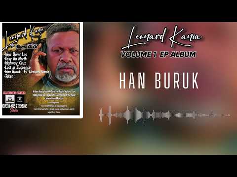 LEONARD KANIA VOL 1 EP ALBUM- HAN BURUK FT URALOM KANIA (2025)