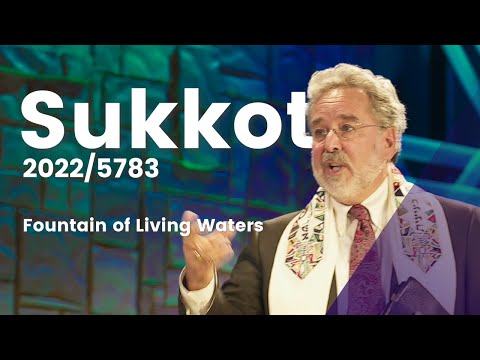 Sukkot 5783 - Fountain of Living Waters
