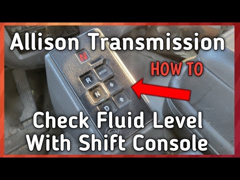 Allison Transmissions. How To Check Fluid Level With Shift Console Instead Of Using The Dipstick.