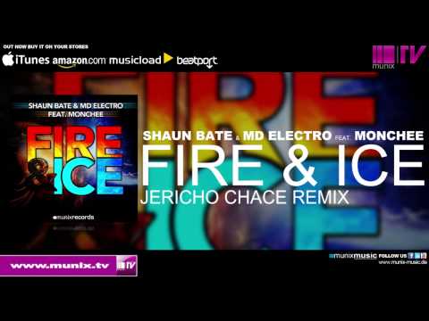 Shaun Bate & MD Electro feat Monchee - Fire & Ice (Jericho Chase Remix)
