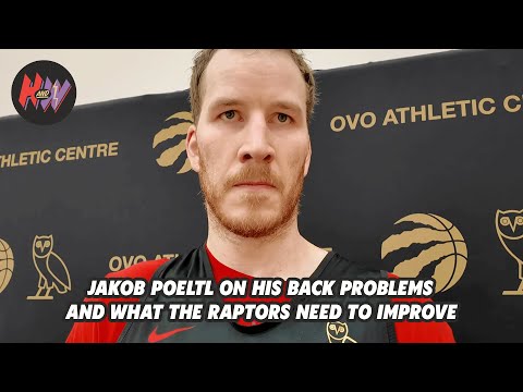 Jakob Poeltl über seine anhaltenden Rückenprobleme und was die Raptors verbessern müssen