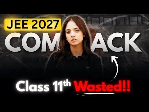 11th Wasted to IIT 🔥 JEE 2027 Comeback Course | AIR 29