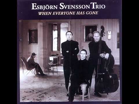 Esbjörn Svensson Trio - When Everyone Has Gone (1993)