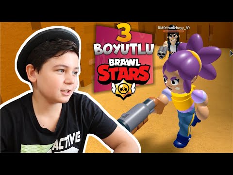 3 BOYUTLU BRAWL STARS OYNADIM!!!