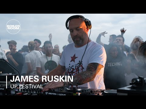 James Ruskin | Boiler Room X UP Festival