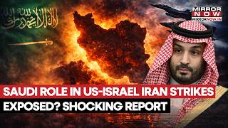 Saudi Arabia Role In US-Israel Iran Strikes Exposed? Crown Prince Dialed Trump? Shocking Report