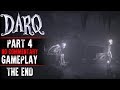 DARQ Gameplay Part 4 ENDING No Commentary