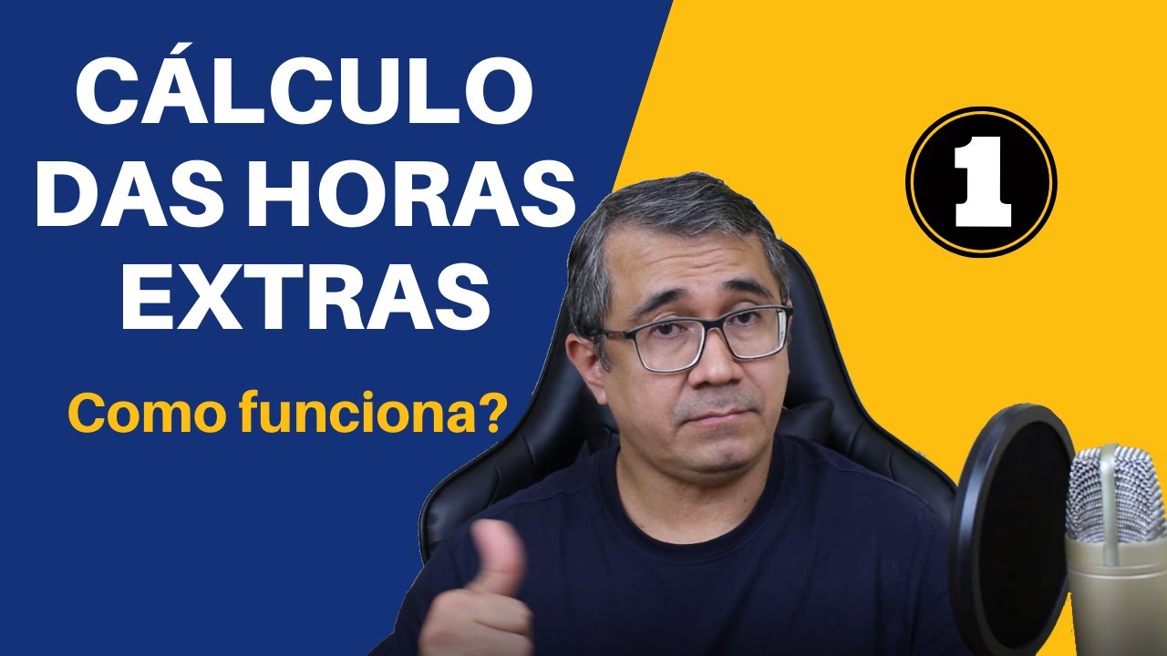 Cálculo das Horas Extras | Veja Como Calcular