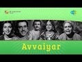 Avvaiyar Periyathu Ketkin Song
