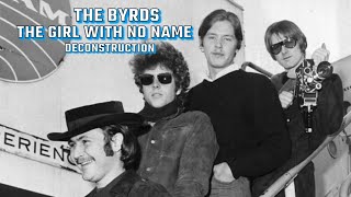 The Byrds: The Girl With No Name (Deconstruction)
