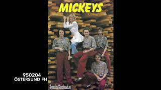 Mickeys - Om du vill ha mig 950204 Östersund