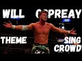 AEW Theme Song : Will Ospreay [Elevated] (With Crowd Singing & Arena Effect)