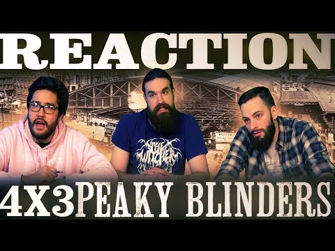 Peaky Blinders 4x3 REACTION!! 