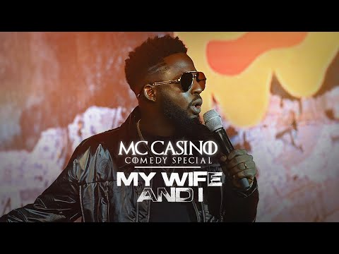 Mc Casino Comedy Special - MY WIFE AND I