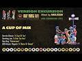 A Cup Of Tea // Riddim Mix