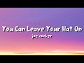 joe cocker - You Can Leave Your Hat On (lyrics)