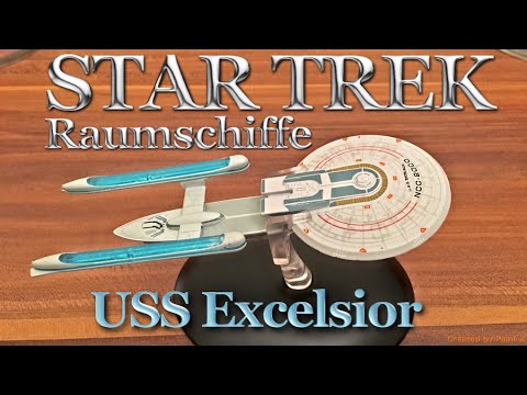 Eaglemoss Star Trek Raumschiffe Heft #06 - USS Excelsior NCC-2000 [Deutsch]