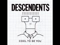 Descendents "Cool To Be You" (Full Album)