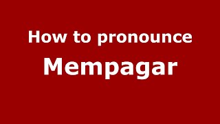How to pronounce Mempagar
