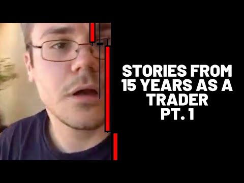 Stories From 15 Years As A Trader - Part 1