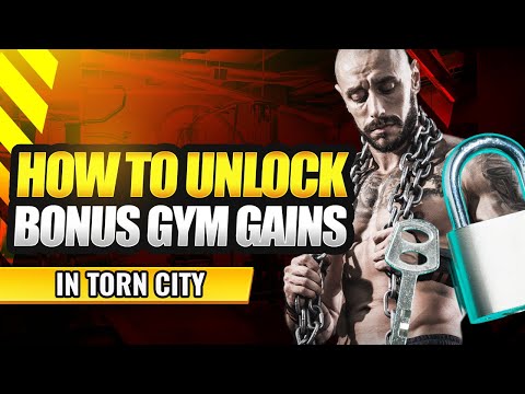 Unlock Bonus Gym Gains in Torn City