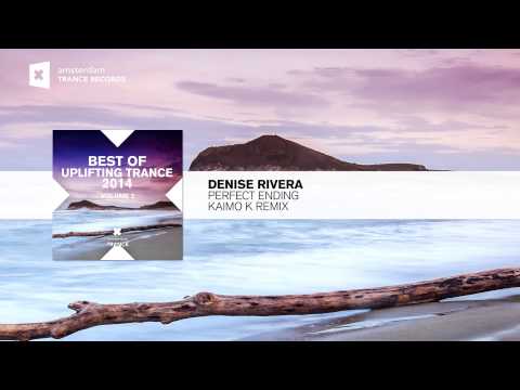 Denise Rivera - Perfect Ending (Kaimo K Remix) Best of Uplifting Trance