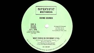 Download lagu Divine Sounds - What People Do For Money (12'' Version) 1984 mp3