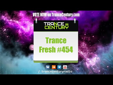 Trance Century Radio - #TranceFresh 454