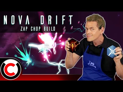 ZAP YOUR PROBLEMS AWAY! The Zap Chop Build - Nova Drift