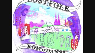 LöstFolk - Kom O Dansa