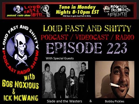 Loud Fast & Shitty Episode 223: May 27, 2013