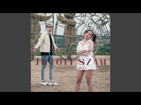 Tiltott szám (feat. Karola)