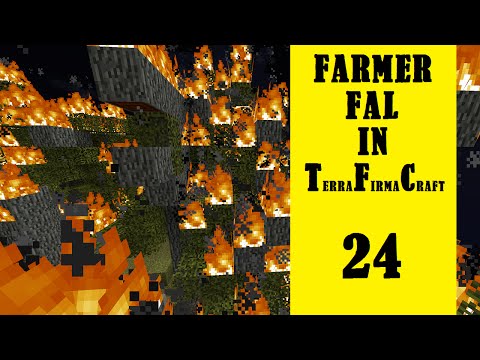 Farmer Fal in Terrafirmacraft - Episode 24 - FIRE!