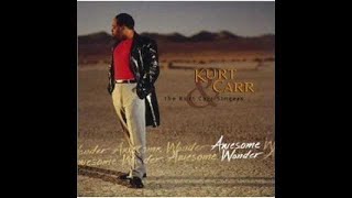 Kurt Carr - Jesus Can Work It Out