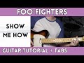 Foo Fighters - Show Me How (Guitar Tutorial)